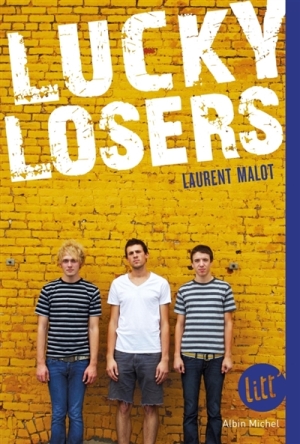Lucky Losers de Laurent Malot